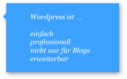 WordPress ist einfach, professionell, nicht nur für Blogs und erweiterbar.